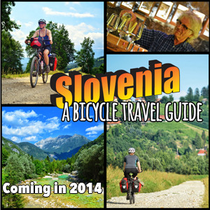 The definitive guide book to Slovenia bicycle tours and multi-day bicycle travel