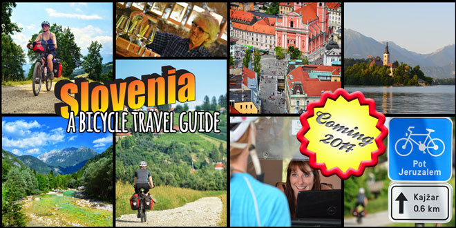Slovenia – a bicycle travel guide (an update)