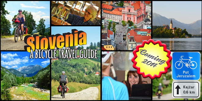 Slovenia – a bicycle travel guide (an update)